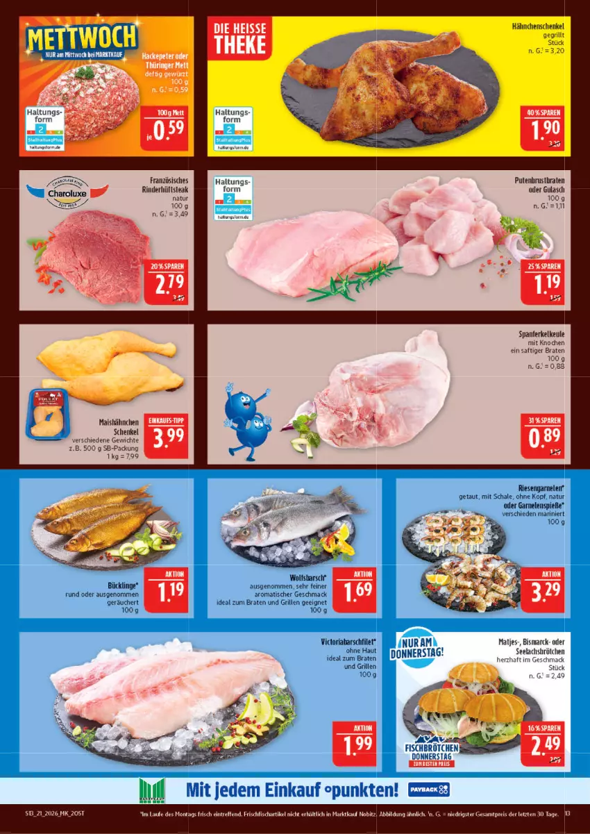 Aktueller Prospekt Marktkauf - Prospekt - von 17.05 bis 23.05.2026 - strona 13 - produkty: bismarck, braten, eis, filet, fisch, frischfisch, garnelen, grill, gulasch, hähnchenschenkel, henkel, hüftsteak, ideal zum braten, lachs, mac, mais, matjes, natur, pute, putenbrust, reis, Ria, riesengarnelen, rind, rinder, saft, Schal, Schale, schenkel, steak, Ti, tisch, ZTE