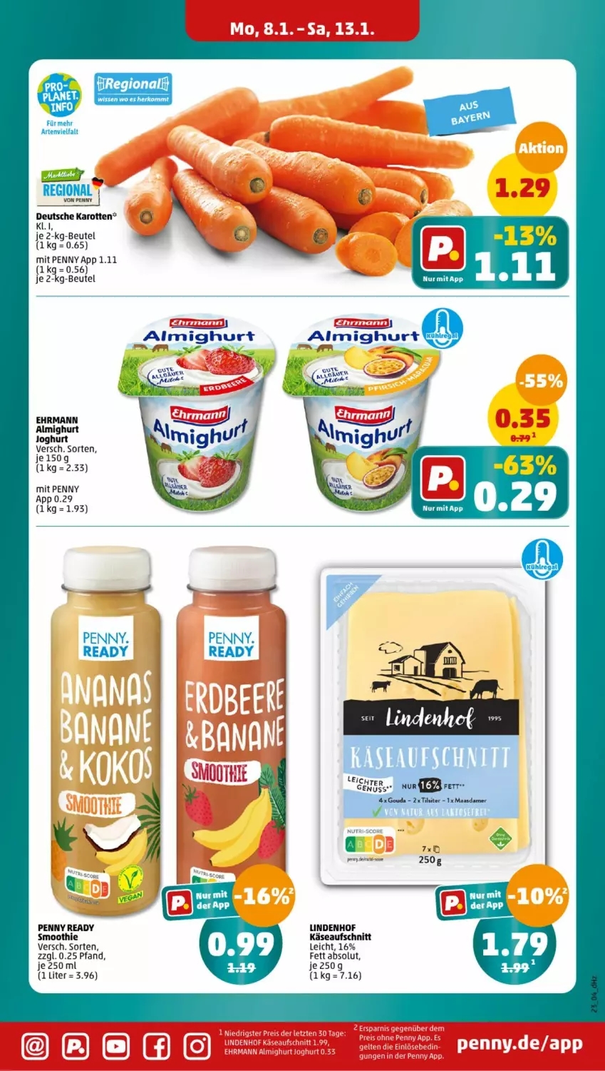 Aktueller Prospekt Penny - Prospekte - von 08.01 bis 13.01.2024 - strona 23 - produkty: almighur, almighurt, aufschnitt, beutel, ehrmann, ehrmann almighurt, gouda, joghur, joghurt, karotten, Käse, Maasdam, maasdamer, smoothie, Ti, Tilsiter