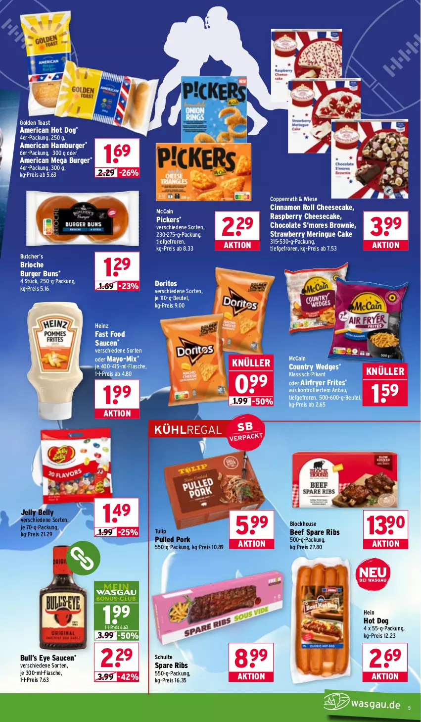 Aktueller Prospekt Wasgau - von 02.02 bis 07.02.2026 - strona 5 - produkty: Airfryer, Bau, beef, beutel, brownie, burger, burger buns, cheesecake, cin, cola, coppenrath, Doritos, eis, flasche, golden toast, hamburger, heinz, hot dog, kühlregal, mccain, Pulled Pork, raspberry, regal, reis, ring, sauce, saucen, spare ribs, Ti, toast, trolli, tulip, wedges, Yo