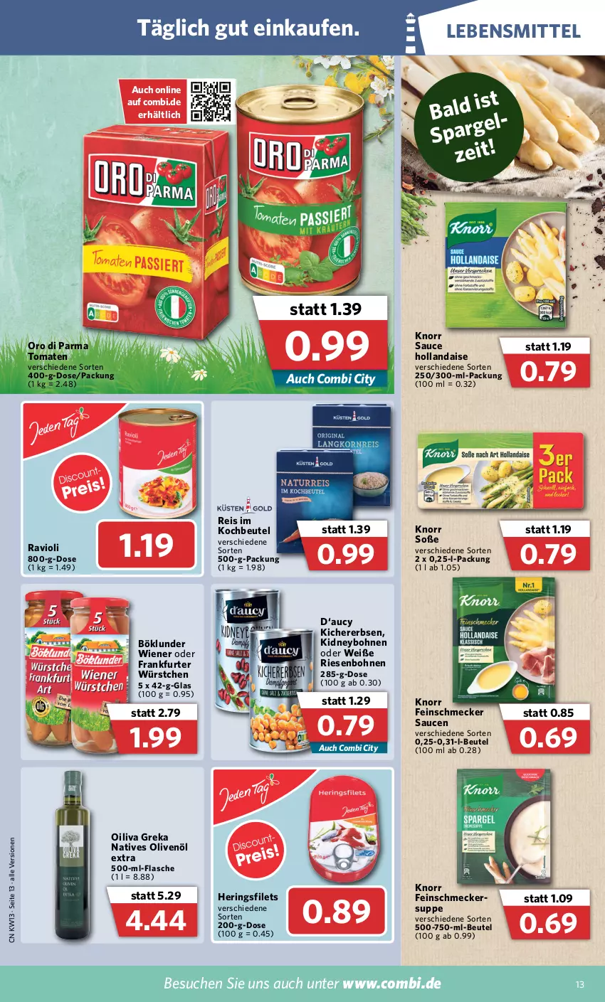 Aktueller Prospekt Combi - Prospekte - von 28.03 bis 02.04.2022 - strona 13 - produkty: beutel, bohne, bohnen, böklunder, eis, erbsen, feinschmecker, filet, filets, flasche, frankfurter, hering, Herings, heringsfilets, hollandaise, kichererbsen, kidney, knorr, kochbeutel, lebensmittel, natives olivenöl, olive, oliven, olivenöl, olivenöl extra, oro di parma, ravioli, reis, ring, sauce, sauce hollandaise, saucen, Soße, suppe, Ti, tomate, tomaten, wiener, würstchen