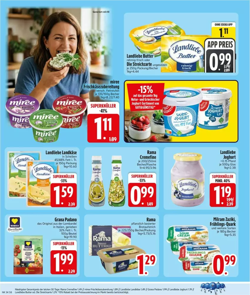 Aktueller Prospekt Edeka - Prospekte - von 17.08 bis 22.08.2026 - strona 10 - produkty: aufstrich, Becher, beutel, brot, brotaufstrich, butter, creme, deka, eis, flasche, frischkäse, frischkäsezubereitung, grana, grana padano, joghur, joghurt, Käse, landkäse, landliebe, landliebe joghurt, milram, miree, ndk, padano, quark, rama, Rana, reis, Streichzart, Ti, zaziki, ZTE