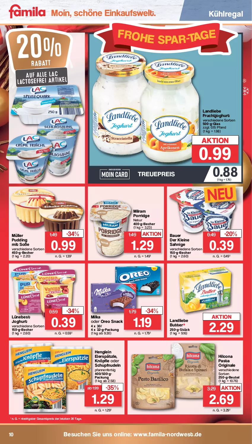 Aktueller Prospekt Famila - Prospekte - von 28.11 bis 03.12.2022 - strona 10 - produkty: auer, Bau, Bauer, Becher, beutel, butter, eier, eierspätzle, eis, frucht, fruchtjoghurt, gin, henglein, hilcona, joghur, joghurt, kühlregal, landliebe, leine, milka, milram, Müller, natur, nudel, nudeln, oreo, pasta, pfanne, pfannen, porridge, pudding, regal, reis, snack, Soße, Ti, ZTE