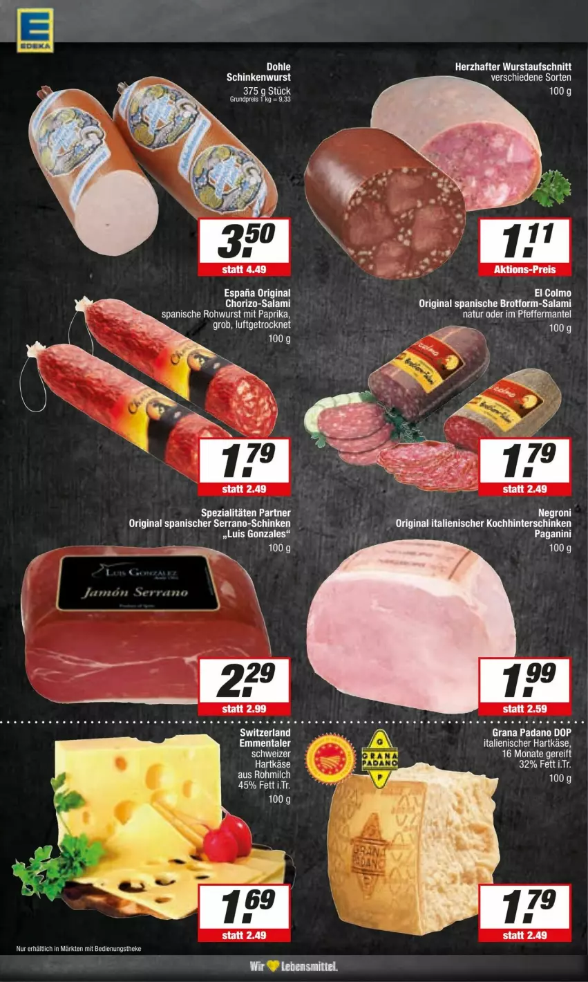 Aktueller Prospekt Edeka - Prospekte - von 30.03 bis 06.04.2024 - strona 6 - produkty: aufschnitt, brot, Brotform, brut, chorizo, emmentaler, gin, grana, grana padano, hartkäse, hinterschinken, italienischer hartkäse, Käse, Mantel, milch, natur, padano, pfeffer, Rana, salami, schinken, serrano, Spezi, Ti, wurst