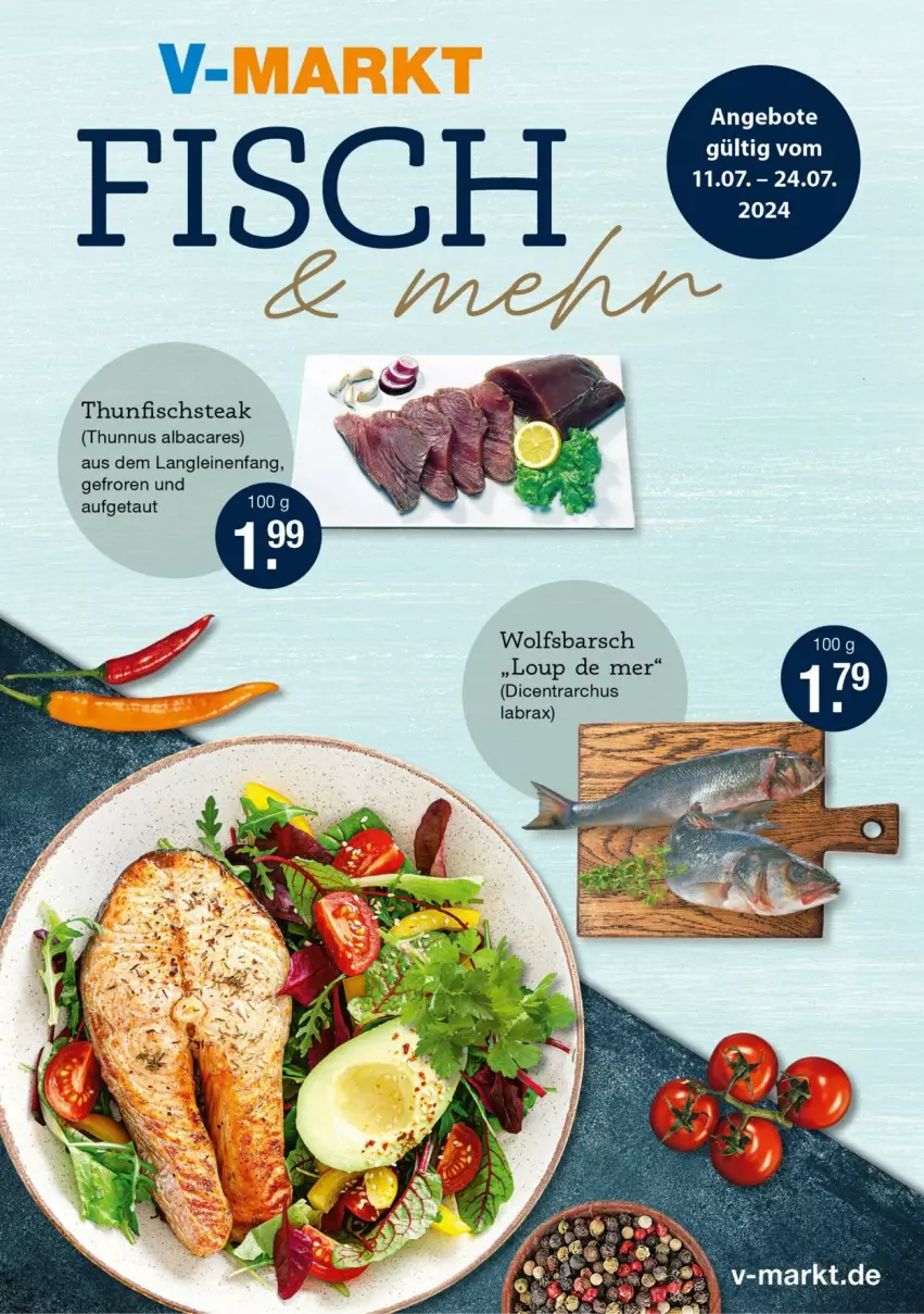 Aktueller Prospekt Vmarkt - Prospekte - von 11.07 bis 24.07.2024 - strona 1 - produkty: angebot, angebote, fisch, leine, steak, thunfisch, wolfsbarsch