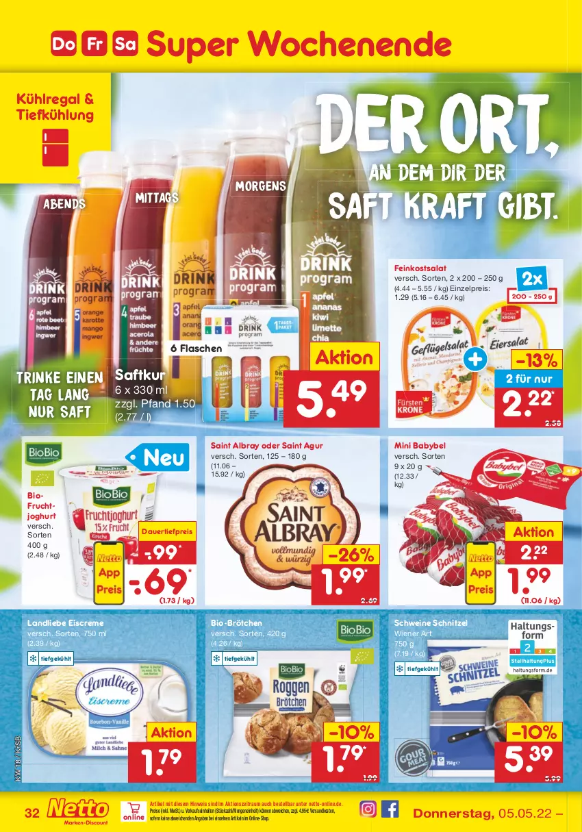 Aktueller Prospekt Netto Marken-Discount - Filial-Angebote - von 02.05 bis 07.05.2022 - strona 32 - produkty: albray, auer, babybel, bio, brötchen, creme, dauertiefpreis, eis, eiscreme, feinkost, flasche, frucht, fruchtjoghurt, joghur, joghurt, kraft, kühlregal, landliebe, landliebe eiscreme, mini babybel, ndk, regal, reis, saft, Saint Agur, saint albray, salat, schnitzel, schwein, schweine, Ti, tiefpreis, wein, weine, wiener