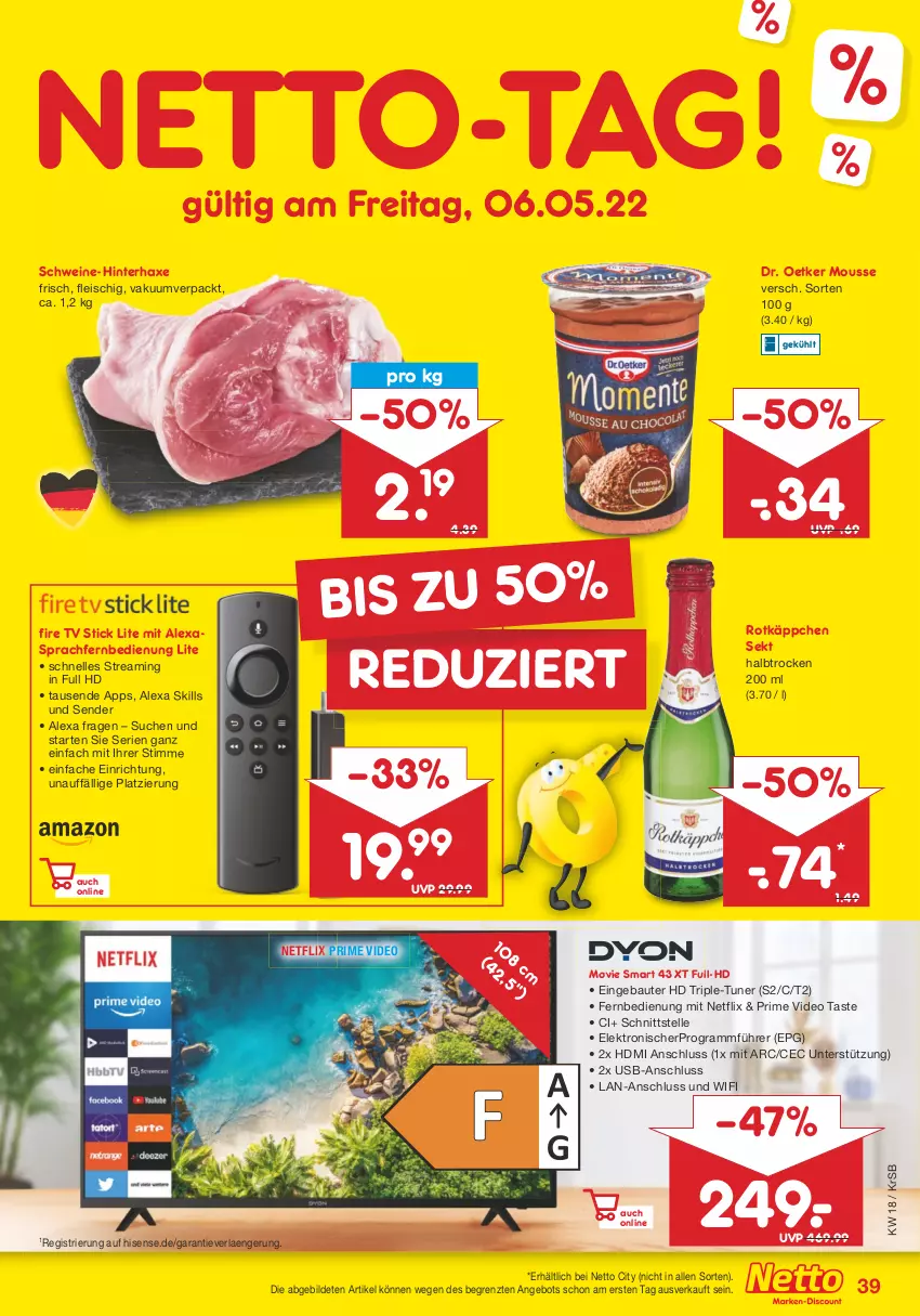 Aktueller Prospekt Netto Marken-Discount - Filial-Angebote - von 02.05 bis 07.05.2022 - strona 39 - produkty: alexa, angebot, axe, Bau, deo, Dr. Oetker, eis, Elektro, elle, fernbedienung, fleisch, Haxe, HDMI, hisense, mousse, netflix, rotkäppchen, schwein, schweine, sekt, Ti, tuner, usb, wein, weine, ZTE