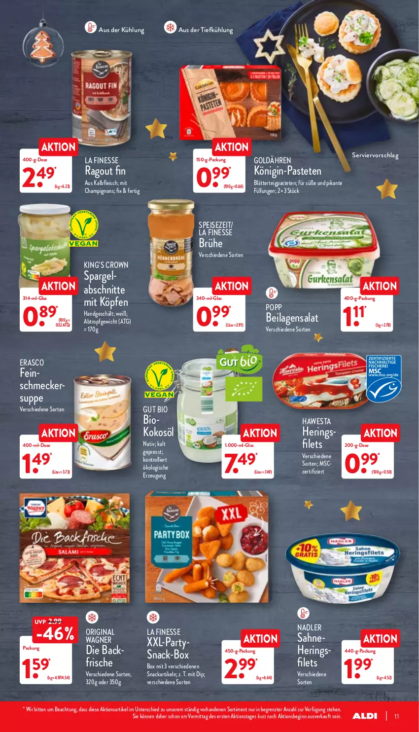 Aktueller Prospekt Aldi Nord - Aldi-Aktuell - von 20.12 bis 24.12.2021 - strona 11 - produkty: aus der tiefkühlung, bio, blätterteig, Brühe, champignon, champignons, dip, eis, erasco, feinschmecker, filet, filets, finesse, fleisch, gin, hawesta, hering, Herings, heringsfilets, ilag, Kalbfleisch, kokos, kokosöl, Königin-Pasteten, nadler, original wagner, pastete, Popp, Ragout, ring, sahne, salat, snack, spargel, suppe, Ti, trolli, wagner, ZTE