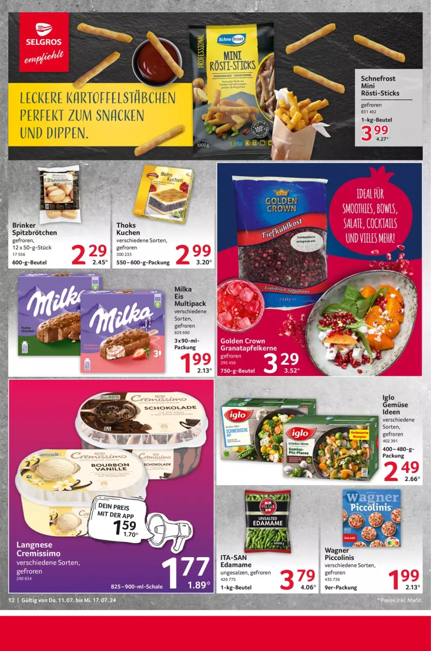 Aktueller Prospekt Selgros - Food - von 11.07 bis 17.07.2024 - strona 12 - produkty: beutel, bourbon, brötchen, dip, eis, geback, iglo, kartoffel, kuchen, langnese, mam, milka, piccolinis, salz, Schal, Schale, schoko, schokolade, snack, Ti, vanille, wagner