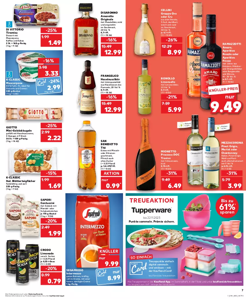 Aktueller Prospekt Kaufland - Prospekt - von 02.11 bis 08.11.2023 - strona 7 - produkty: alkohol, Amaretto, amaro, angebot, angebote, aperitivo rosato, Becher, Bergamotte, beutel, blätterteig, Blüte, bohne, bohnen, brut, cantuccini, chardonnay, cin, corona, creme, dell, dessert, desserts, ecco, eis, eistee, frangelico, gin, giotto, grappa, haselnuss, Haselnusscreme, intermezzo, kaffee, kakao, kräuter, kräutern, Kugel, likör, limo, limonade, limonen, mac, mandel, mascarpone, merl, merlot, mezzacorona, mionetto, nuss, orange, orangen, pfirsich, Pinot, pinot grigio, prosecco, rama, ramazzott, ramazzotti, rosato, saro, schoko, Segafredo, Spezi, tee, Ti, tiramisu, tuc, wein, Weißwein, zitrone, zitronen, zott, zucker