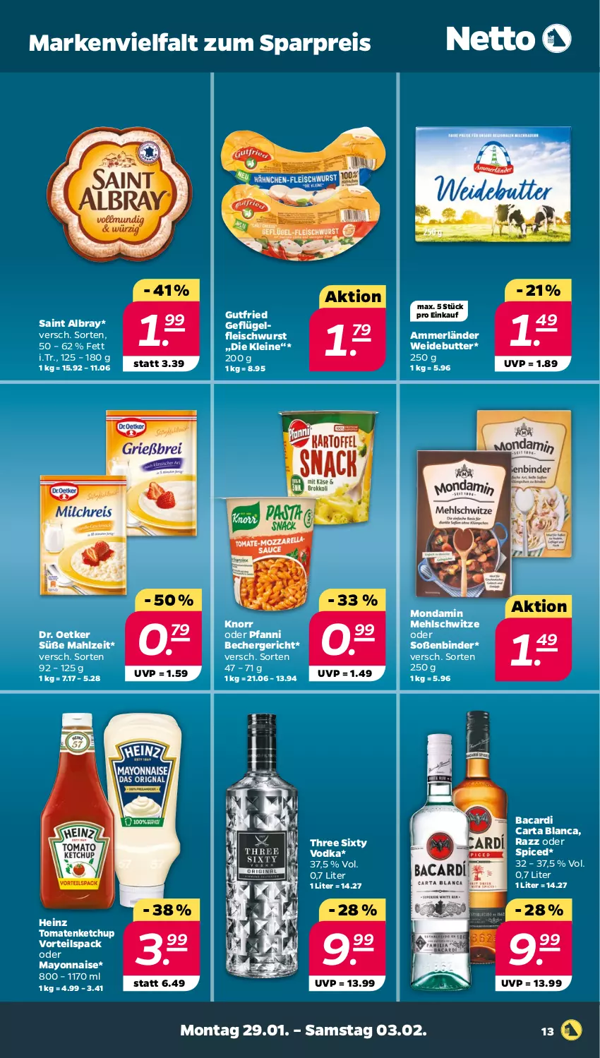 Aktueller Prospekt Netto - Woche 5 - von 29.01 bis 03.02.2024 - strona 13 - produkty: albray, ammerländer, bacardi, Becher, butter, Dr. Oetker, eis, fleisch, fleischwurst, Geflügel, gutfried, heinz, ketchup, knorr, leine, mayonnaise, mehl, merl, mondamin, pfanni, reis, saint albray, Soße, Three Sixty, Ti, tomate, tomaten, tomatenketchup, vodka, wurst, Yo