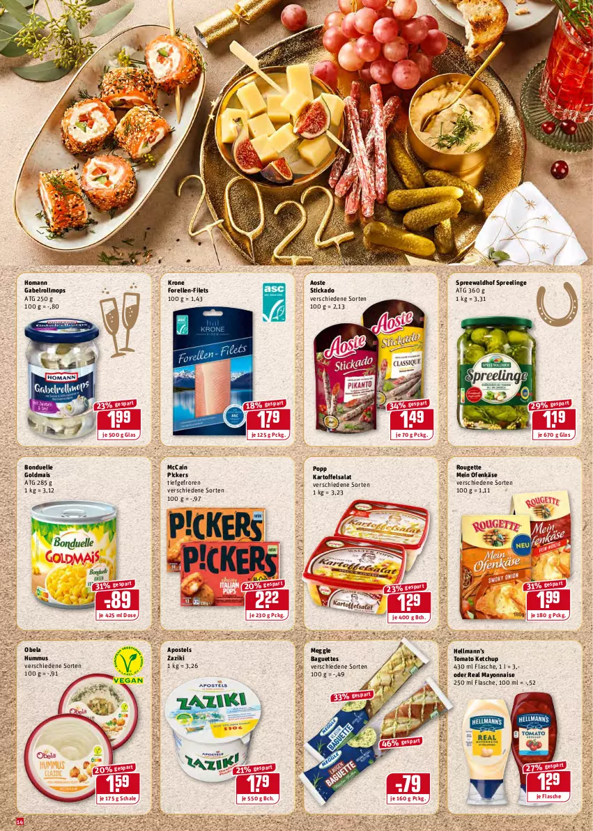 Aktueller Prospekt Rewe - Diese Woche im Angebot! - von 27.12 bis 31.12.2021 - strona 14 - produkty: aoste stickado, apostels, baguette, baguettes, bonduelle, bonduelle goldmais, elle, filet, filets, flasche, forelle, gabel, Goldmais, homann, hummus, kartoffel, kartoffelsalat, Käse, ketchup, krone, mais, mayonnaise, mccain, meggle, Ofen, Ofenkäse, Popp, rel, rouge, rougette, salat, Schal, Schale, spreewaldhof, stickado, Ti, tomato ketchup, Yo, zaziki