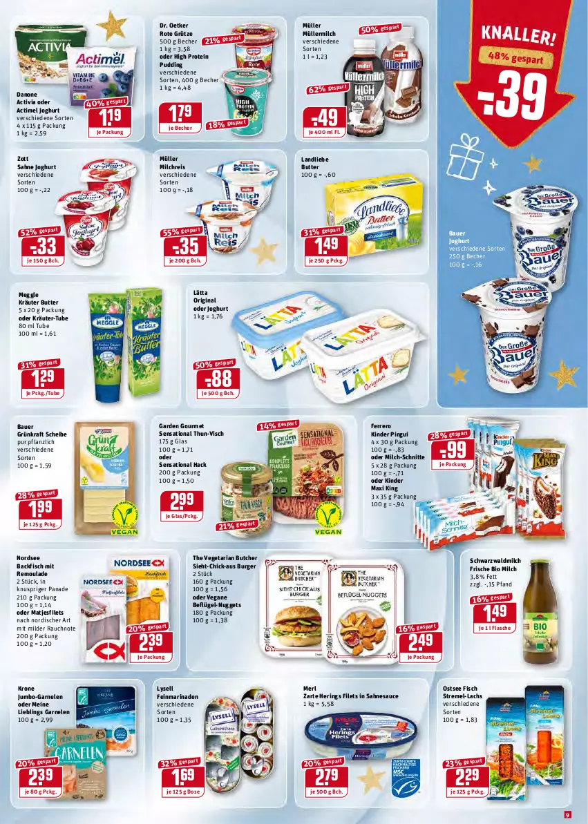 Aktueller Prospekt Rewe - Diese Woche im Angebot! - von 27.12 bis 31.12.2021 - strona 9 - produkty: actimel, activia, auer, backfisch, Bau, Bauer, Becher, bio, burger, butter, danone, danone activia, Dr. Oetker, eis, ferrero, filet, filets, fisch, flasche, garden gourmet, garnelen, gin, grütze, hering, Herings, joghur, joghurt, jumbo, Kinder, Kinder Maxi, kinder maxi king, kinder pingui, kraft, kräuter, krone, lachs, landliebe, lätta, lysell, marinade, matjes, Matjesfilet, matjesfilets, meggle, merl, milch, milch-schnitte, milchreis, Müller, müllermilch, Nordsee, nuggets, oder kräuter, pingui, pudding, Rauch, reis, remoulade, Ria, ring, Rote Grütze, sahne, sahne joghurt, sauce, The Vegetarian Butcher, Ti, Vegeta, zott