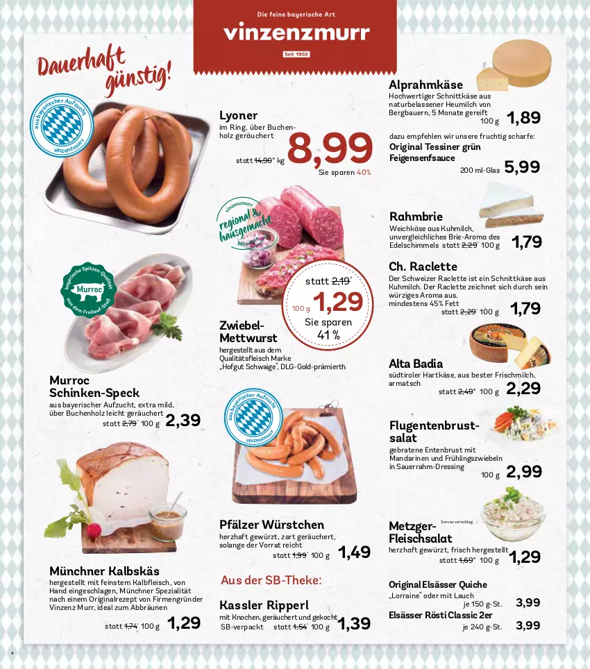 Aktueller Prospekt Aez - Prospekte - von 04.11 bis 09.11.2024 - strona 4 - produkty: auer, Bad, Bau, Bauer, braten, brie, buch, dressing, eis, ente, Entenbrust, Feigen, fleisch, fleischsalat, frucht, gewürz, gin, hartkäse, Heu, heumilch, hofgut, Holz, Kalbfleisch, Käse, LG, lyoner, mandarine, mandarinen, Mett, mettwurst, milch, natur, Quiche, rezept, ring, salat, sauce, Sauerrahm, schinken, schnittkäse, senf, Speck, Spezi, südtiroler, Ti, weichkäse, wurst, würstchen, Yo, zwiebel, zwiebelmettwurst, zwiebeln