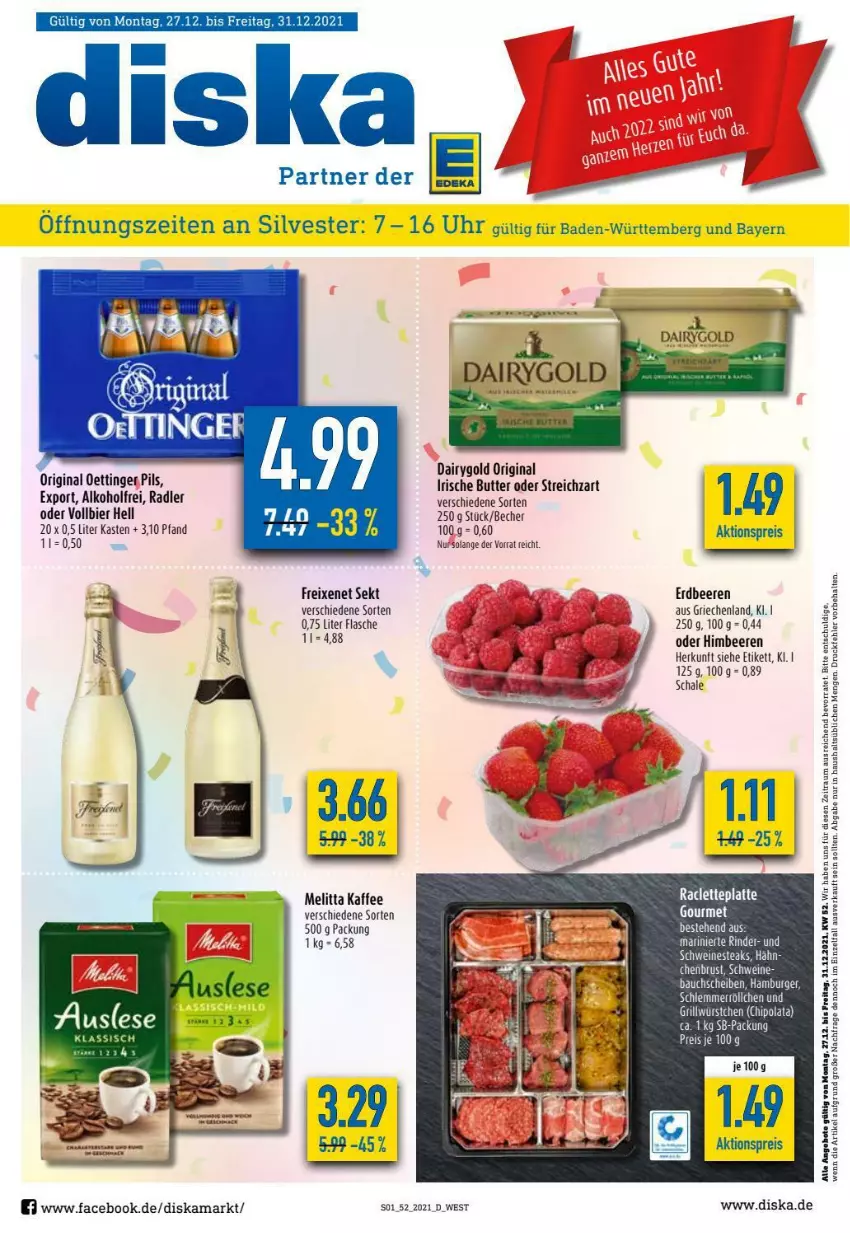 Aktueller Prospekt Diska - Prospekte - von 27.12 bis 31.12.2021 - strona 1 - produkty: aktionspreis, alkohol, Bau, bauchscheiben, Becher, beere, beeren, bier, burger, butter, Dairygold, eis, erdbeere, erdbeeren, flasche, freixenet, gin, grill, hamburger, himbeer, himbeere, himbeeren, irische butter, kaffee, latte, melitta, Nestea, pils, radler, reis, rind, rinder, Schal, Schale, schwein, schweine, sekt, steak, steaks, Streichzart, Ti, wein, weine, würstchen