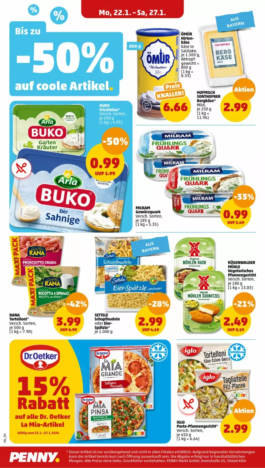 Aktueller Prospekt Penny - Prospekte - von 22.01 bis 27.01.2024 - strona 6 - produkty: Bergkäse, Buko, Dr. Oetker, eier, eis, frischkäse, Garten, gewürz, gewürzquark, iglo, Käse, kräuter, LG, milch, milram, nudel, nudeln, pasta, pfanne, pfannen, quark, Rana, reis, rügenwalder, salz, settele, Ti, torte, tortelloni, Vegeta, ZTE