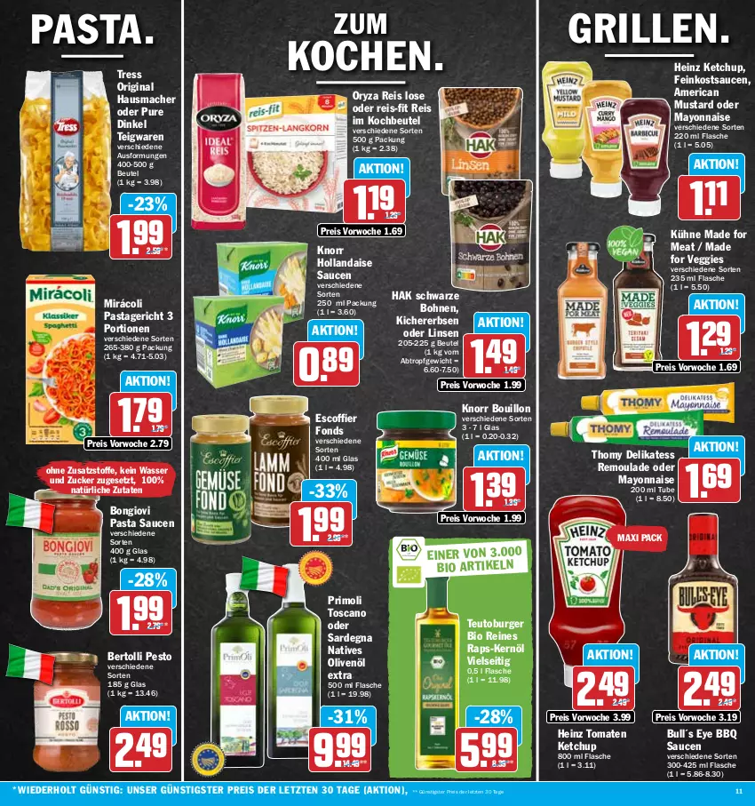 Aktueller Prospekt Hit - Prospekte - von 15.05 bis 20.05.2023 - strona 11 - produkty: bertolli, beutel, bio, bohne, bohnen, burger, eis, erbsen, feinkost, flasche, gin, grill, Hausmacher, heinz, hollandaise, ketchup, kichererbsen, knorr, kochbeutel, Kühne, linsen, mac, mayonnaise, Mirácoli, natives olivenöl, olive, oliven, olivenöl, olivenöl extra, oryza, pasta, Pasta Sauce, Pastagericht, pesto, reis, reis-fit, remoulade, sauce, saucen, teigwaren, thomy, Ti, tomate, tomaten, tomaten ketchup, veggie, wasser, Yo, ZTE, zucker