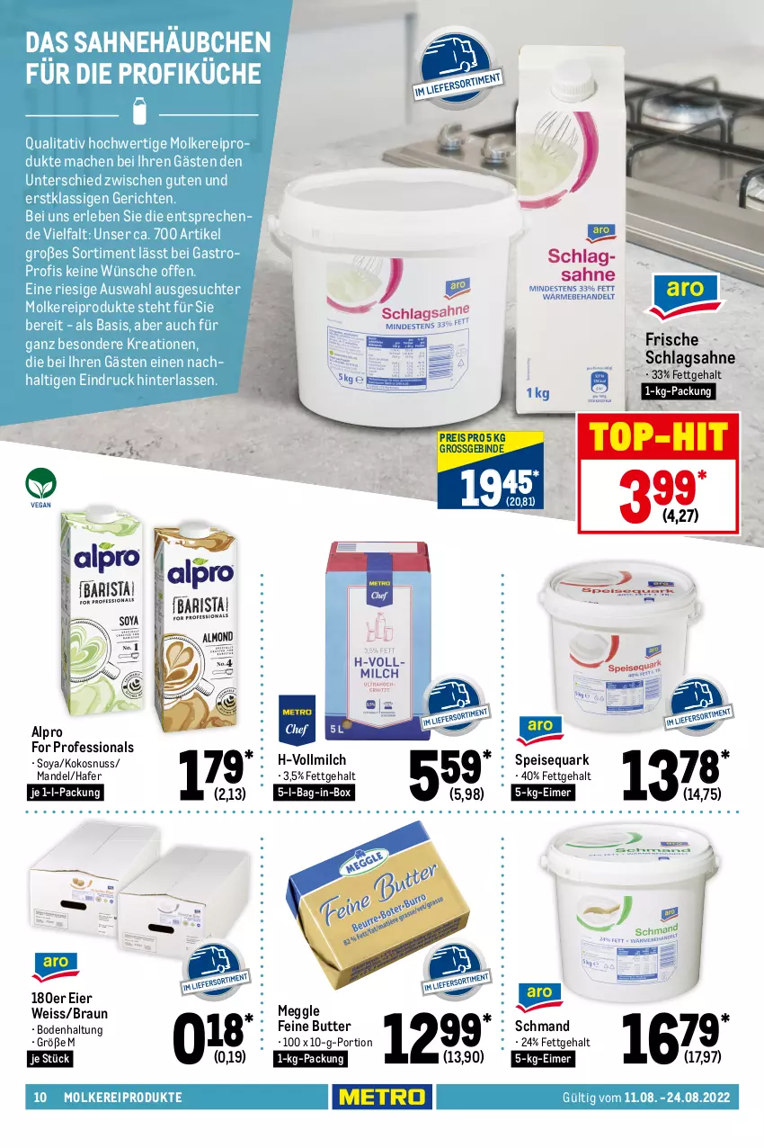 Aktueller Prospekt Metro - GastroJournal - von 11.08 bis 24.08.2022 - strona 10 - produkty: alpro, bag-in-box, Becher, beutel, braun, brie, butter, eier, eimer, eis, feinkost, flammkuchen, Frische Pasta, garnelen, gin, hafer, hering, Herings, kokos, kokosnuss, Kraut, krautsalat, küche, kuchen, lachs, lamm, mac, mandel, meggle, milch, molkereiprodukte, nuss, pasta, quark, Räucherlachs, reis, ring, sahne, salat, Schal, Schale, schlagsahne, schmand, soya, speisequark, Ti, top-hit, torte, tortelloni, vollmilch