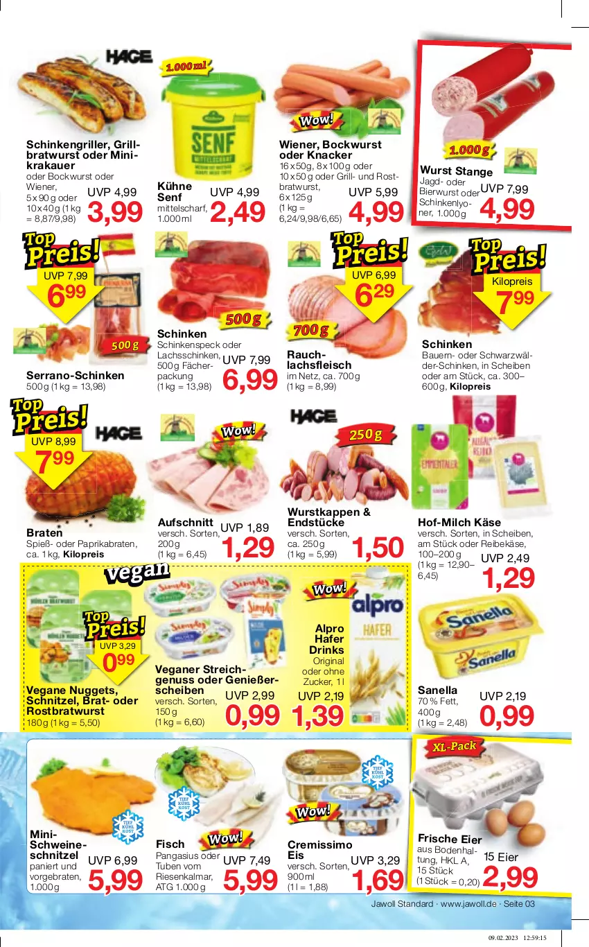 Aktueller Prospekt Jawoll - Prospekte - von 19.02 bis 25.02.2023 - strona 3 - produkty: alpro, ananas, Astra, auer, aufschnitt, Bau, Bauer, beutel, bier, bockwurst, braten, bratwurst, cremissimo, dornfelder, drink, drinks, Edelmarzipan, eier, eintopf, eis, elle, fisch, fleisch, gelee, gin, grill, grillbratwurst, hafer, haribo, hollandaise, kartoffel, kartoffeln, Käse, knacker, krakauer, Kugel, Kühne, kühne senf, lachs, lachsschinken, lyoner, marzipan, medinet, milch, möhren, nestlé, nuggets, nuss, Pangasius, paprika, pralinen, Rauch, Reibekäse, reis, riegel, rostbratwurst, rote bete, rotkohl, rum, sauce, schinken, Schinkengriller, schinkenspeck, schnitzel, schoko, schwein, schweine, schweineschnitzel, senf, serrano, sim, Speck, speisekartoffeln, speisemöhren, Speisezwiebeln, suppe, suppen, Ti, topf, urtyp, wein, weine, wiener, wurst, Yo, zucker, zwiebel, zwiebeln