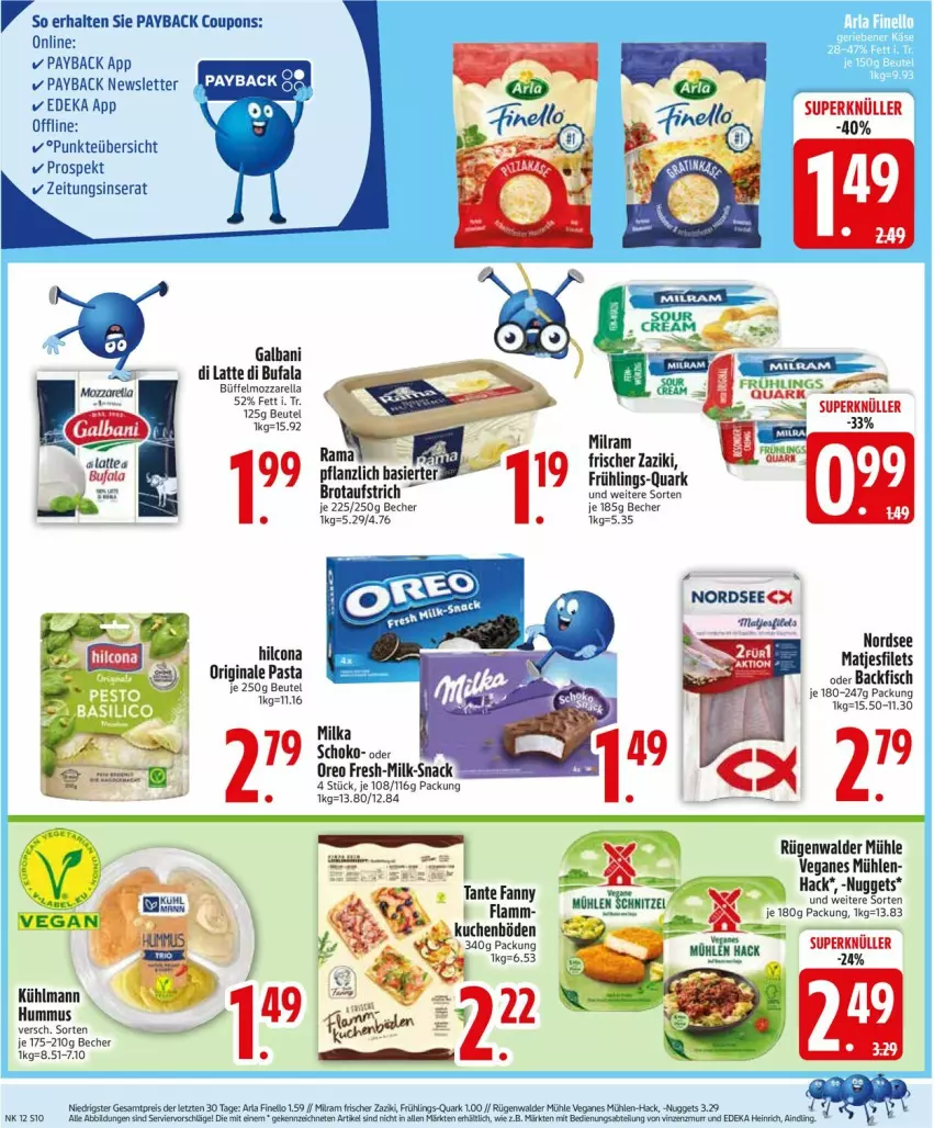 Aktueller Prospekt Edeka - Prospekte - von 17.03 bis 22.03.2025 - strona 10 - produkty: aufstrich, backfisch, Becher, beutel, brot, brotaufstrich, coupon, coupons, deka, di bufala, eis, filet, filets, finello, fisch, galbani, gin, hilcona, hummus, kühlmann, latte, matjes, Matjesfilet, matjesfilets, milram, mozzarella, Nordsee, nuggets, oreo, pasta, payback, quark, reis, rel, rügenwalder, rügenwalder mühle, schoko, snack, zaziki, ZTE