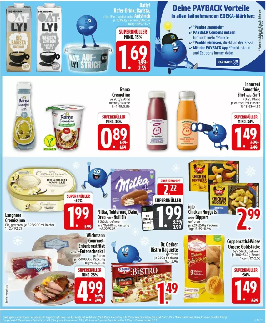 Aktueller Prospekt Edeka - Prospekte - von 17.03 bis 22.03.2025 - strona 11 - produkty: baguette, Becher, beutel, Bistro Baguette, bourbon, brustfilet, coupon, coupons, creme, cremissimo, daim, deka, eis, ente, Entenbrust, Entenschenkel, filet, flasche, henkel, Innocent, milka, nuii, oreo, payback, rama, saft, schenkel, sim, smoothie, Ti, toblerone, vanille