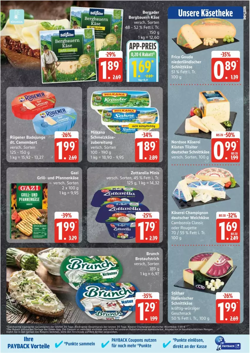 Aktueller Prospekt Edeka - Prospekte - von 17.03 bis 22.03.2025 - strona 11 - produkty: auer, aufstrich, Bad, Bau, Bauer, bergader, brot, brotaufstrich, cambozola, champignon, coupon, coupons, grill, Käse, mac, Nordsee, payback, pfanne, pfannen, pfannenkäse, rel, rouge, rougette, Rügener, rügener badejunge, schnittkäse, Ti, Tilsiter, und pfanne, zott, zottarella