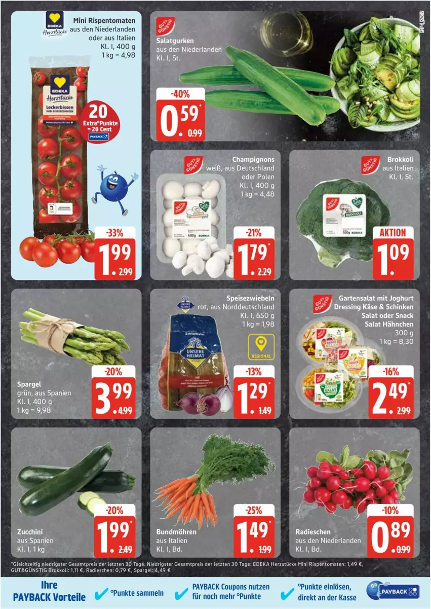 Aktueller Prospekt Edeka - Prospekte - von 17.03 bis 22.03.2025 - strona 7 - produkty: brokkoli, champignon, champignons, coupon, coupons, deka, dressing, eis, ente, Garten, gurke, gurken, joghur, joghurt, Käse, payback, radieschen, reis, rispentomaten, salat, Salatgurke, salatgurken, schinken, snack, spargel, spargel grün, Speisezwiebeln, Ti, tomate, tomaten, ZTE, zucchini, zwiebel, zwiebeln