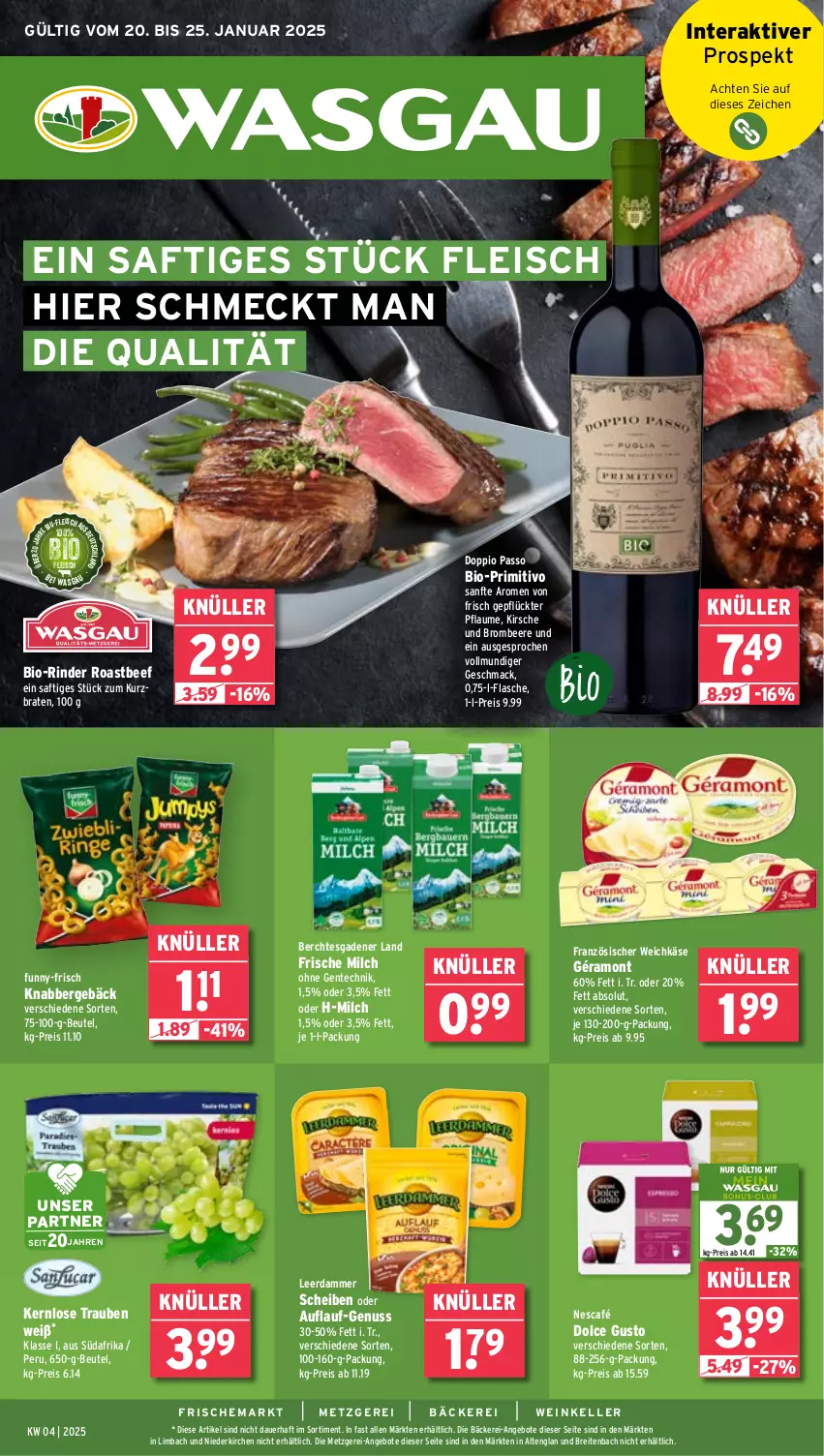 Aktueller Prospekt Wasgau - von 20.01 bis 25.01.2025 - strona 1 - produkty: angebot, angebote, auer, beef, beere, beutel, bio, braten, Brei, brombeere, dolce gusto, doppio passo, eis, elle, ente, flasche, fleisch, französischer weichkäse, frische milch, funny-frisch, géramont, Käse, kirsch, kirsche, leerdammer, mac, milch, Nescafé, nuss, passo, pflaume, primitivo, reis, rind, rinder, roastbeef, saft, Ti, trauben, weichkäse, wein