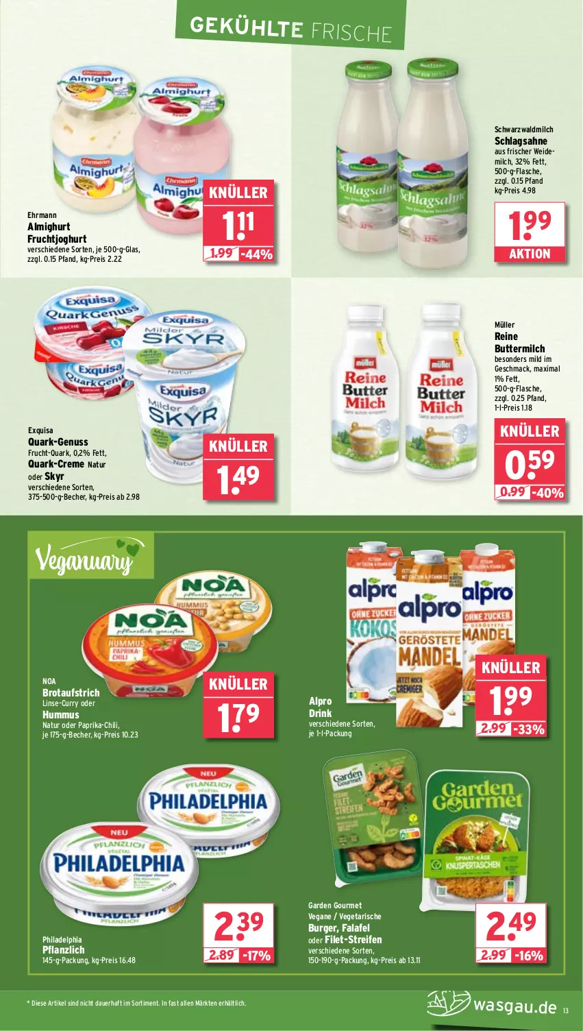 Aktueller Prospekt Wasgau - von 20.01 bis 25.01.2025 - strona 13 - produkty: almighur, almighurt, alpro, auer, aufstrich, Becher, brot, brotaufstrich, burger, butter, buttermilch, chili, creme, curry, drink, ehrmann, ehrmann almighurt, eis, exquisa, Falafel, filet, flasche, frucht, fruchtjoghurt, garden gourmet, hummus, joghur, joghurt, mac, milch, Müller, natur, nuss, paprika, philadelphia, quark, reifen, reine buttermilch, reis, sahne, schlagsahne, Skyr, Ti, Vegeta, weidemilch