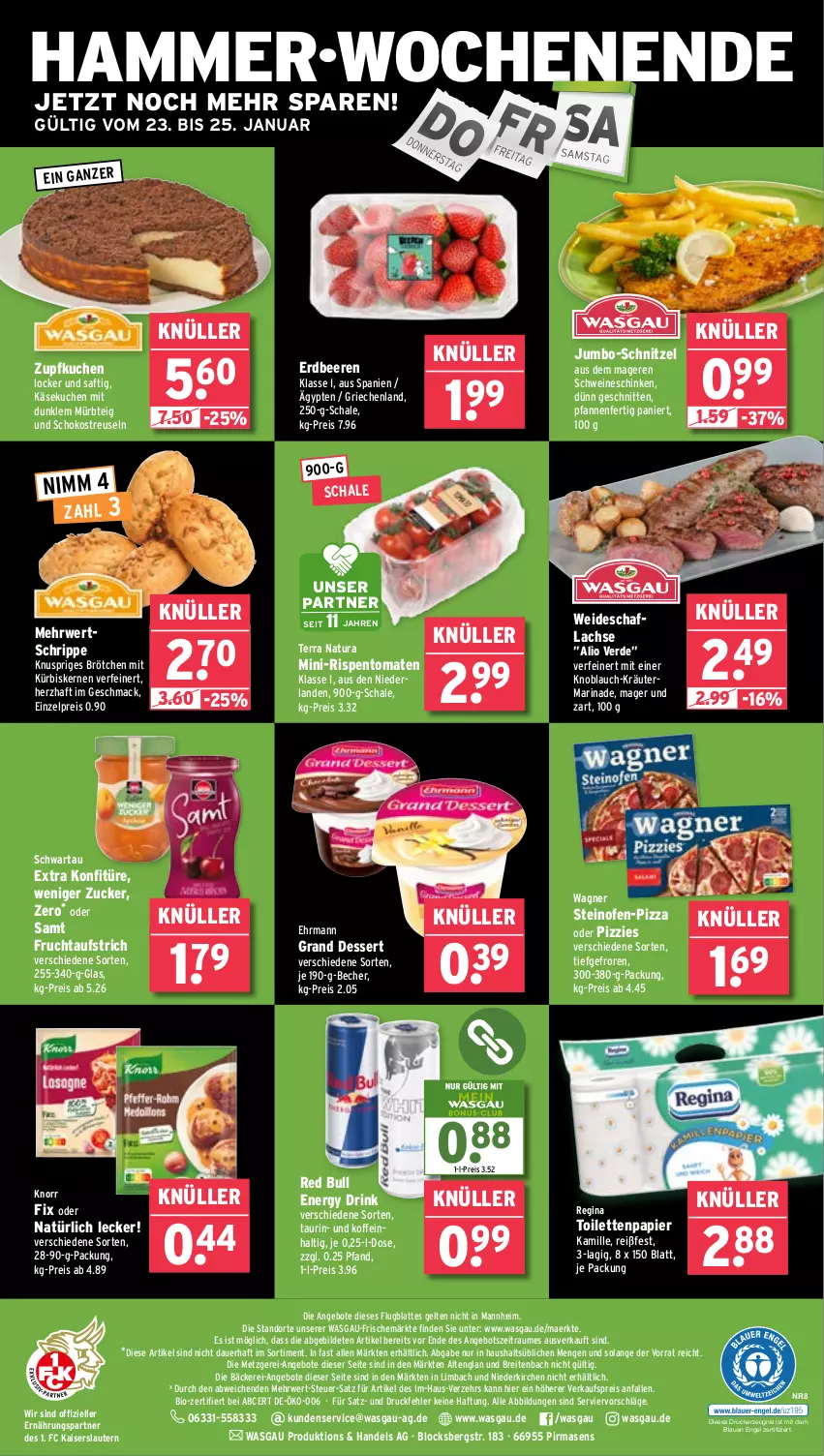 Aktueller Prospekt Wasgau - von 20.01 bis 25.01.2025 - strona 24 - produkty: angebot, angebote, auer, aufstrich, Becher, beere, beeren, bio, Brei, brötchen, dessert, drink, drucker, ehrmann, eis, elle, energy drink, Engel, erdbeere, erdbeeren, erde, frucht, fruchtaufstrich, gin, jumbo, Kaiser, Kamill, kamille, Käse, käsekuchen, kerze, knoblauch, knorr, knorr fix, konfitüre, kräuter, kuchen, Kürbis, kürbiskerne, lachs, latte, mac, marinade, mini-rispentomaten, Mürbteig, natur, natura, Ofen, papier, pfanne, pfannen, pizza, red bull, reis, rispentomaten, rwe, saft, Schal, Schale, schinken, schnitten, schnitzel, schoko, Schwartau, schwein, schweine, steinofen, Ti, toilettenpapier, tomate, tomaten, wagner, wein, weine, zucker