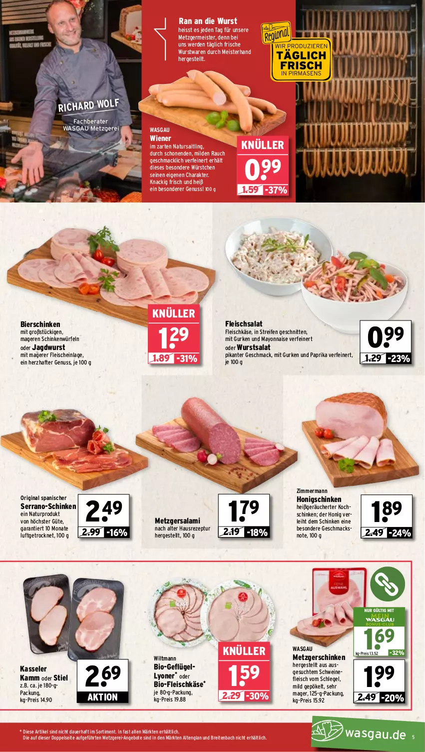 Aktueller Prospekt Wasgau - von 20.01 bis 25.01.2025 - strona 5 - produkty: angebot, angebote, auer, bier, bierschinken, bio, Brei, eis, erde, fleisch, fleischkäse, fleischsalat, Geflügel, Germ, gin, gurke, gurken, honig, jagdwurst, Käse, kasseler, kochschinken, lyoner, mac, mayonnaise, Meister, natur, nuss, paprika, Rauch, reifen, reis, rezept, salami, salat, schinken, schnitten, schwein, schweine, schweinefleisch, serrano, Ti, wein, weine, wiener, wiltmann, würfel, wurst, würstchen, Yo