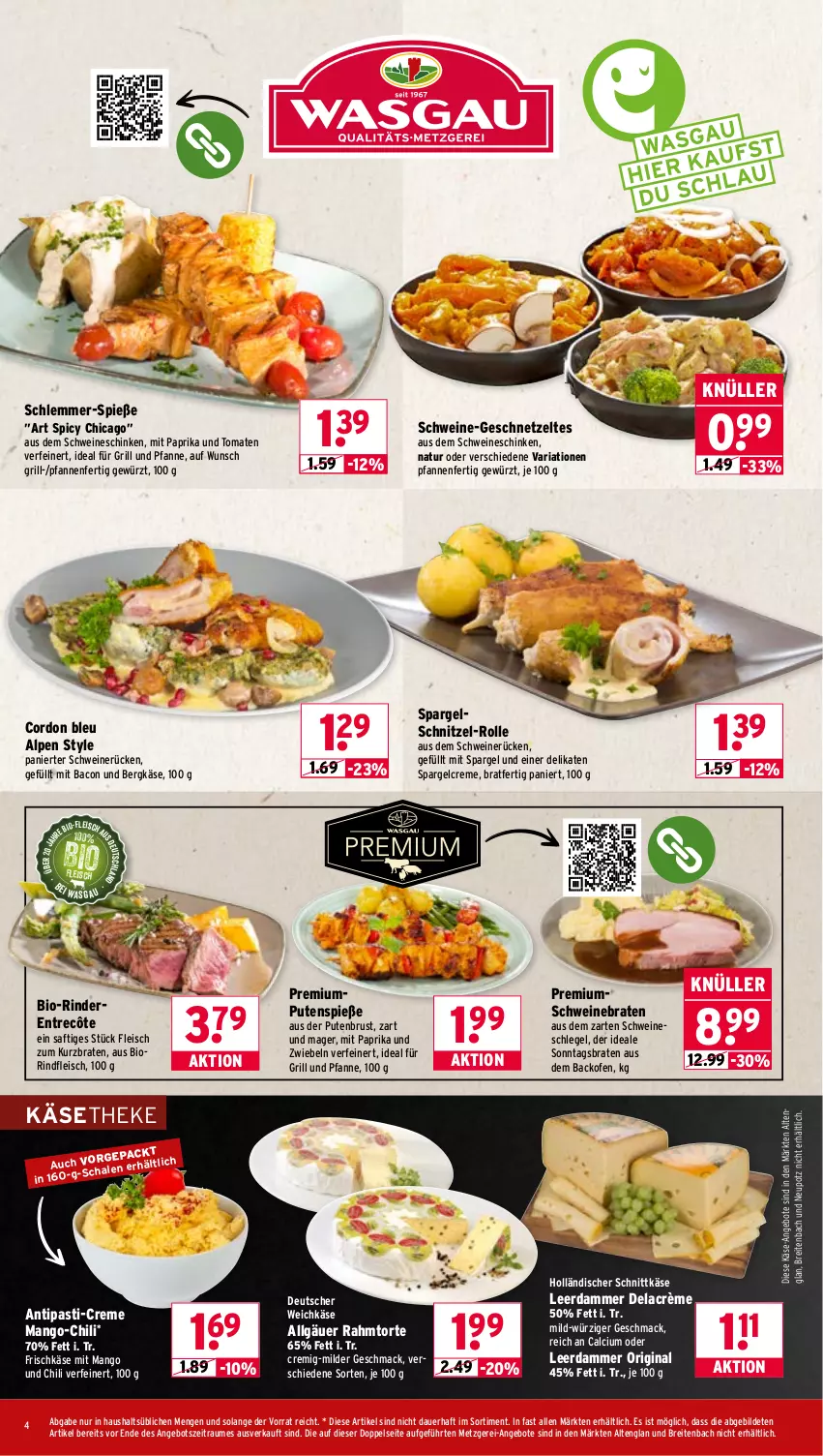 Aktueller Prospekt Wasgau - von 11.05 bis 16.05.2026 - strona 4 - produkty: angebot, angebote, antipasti, asti, auer, backofen, bacon, Bergkäse, bio, braten, Brei, Calcium, chili, cordon bleu, creme, deutscher weichkäse, eis, entrecôte, fleisch, frischkäse, für grill und pfanne, geschnetzeltes, gewürz, gin, grill, grill und pfanne, holländischer schnittkäse, ideal für grill, ideal für grill und pfanne, Käse, käsetheke, leerdammer, LG, mac, mango, mit paprika, natur, Ofen, paprika, pfanne, pfannen, pute, putenbrust, Ria, rind, rinder, rindfleisch, saft, schinken, schnittkäse, schnitzel, schwein, schweine, schweinebraten, schweinerücken, spargel, Ti, tomate, tomaten, torte, und pfanne, weichkäse, wein, weine, Zelt, zwiebel, zwiebeln