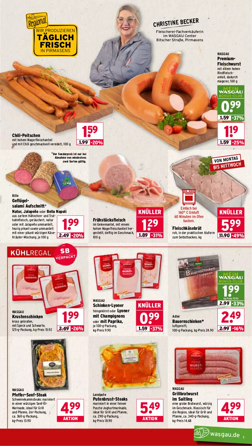 Aktueller Prospekt Wasgau - von 11.05 bis 16.05.2026 - strona 5 - produkty: auer, aufschnitt, Bau, Bauer, Bauernschinken, braten, bratwurst, champignon, champignons, chili, eis, ente, fleisch, Fleischerei, fleischkäse, fleischwurst, frühstücksfleisch, für grill und pfanne, Geflügel, gelee, grill, grill und pfanne, grillbratwurst, grobe bratwurst, ideal für grill, ideal für grill und pfanne, jalapeño, joghur, joghurt, Käse, kräuter, Krustenschinken, kühlregal, lyoner, mac, Mantel, marinade, mit paprika, natur, Ofen, paprika, pfanne, pfeffer, pute, putenbrust, regal, reis, rind, rindfleisch, salami, Schere, schinken, schwein, schweine, senf, Speck, steak, steaks, Ti, tisch, truthahn, und pfanne, wein, weine, wurst, Yo