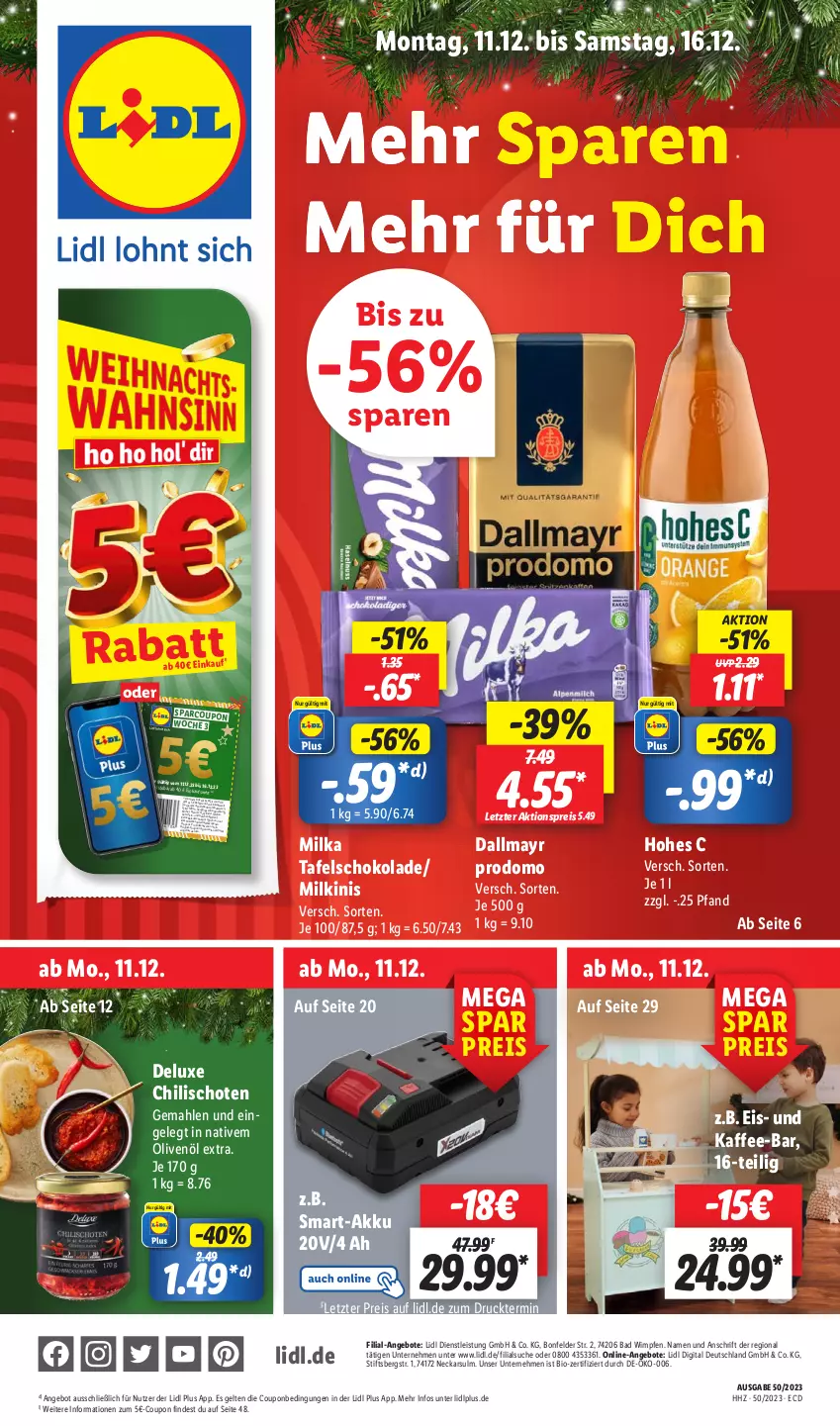 Aktueller Prospekt Lidl - Aktionsprospekt - von 11.12 bis 16.12.2023 - strona 1 - produkty: akku, aktionspreis, angebot, angebote, Bad, bio, chili, coupon, coupons, dallmayr, dallmayr prodomo, eis, erde, gin, gutschein, Hohes C, kaffee, milka, olive, oliven, olivenöl, olivenöl extra, preisvorteil, prodomo, reis, schoko, schokolade, tafelschokolade, telefon, Ti, Tüte, ZTE