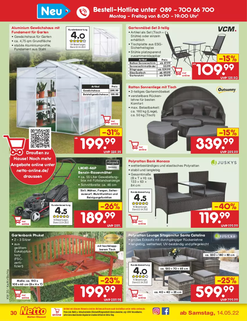 Aktueller Prospekt Netto Marken-Discount - Filial-Angebote - von 16.05 bis 21.05.2022 - strona 30 - produkty: angebot, angebote, asti, Bank, Brei, eis, esstisch, garnitur, Garten, gartenbank, gartenmöbel, gartenstuhl, Gewächshaus, Holz, HP, latte, LG, Liege, möbel, ndk, rasen, rasenmäher, Reinigung, reis, rückenlehne, schirmständer, Sofa, sonnenliege, sonnenschirm, Stühl, stuhl, Ti, tisch, tischplatte, uhr