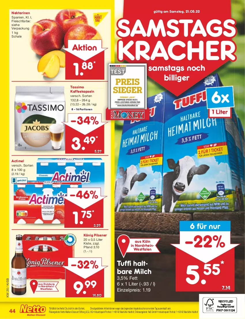 Aktueller Prospekt Netto Marken-Discount - Filial-Angebote - von 16.05 bis 21.05.2022 - strona 44 - produkty: actimel, angebot, angebote, discount, eis, fleisch, haltbare milch, Holz, kaffee, kaffeekapseln, könig pilsener, kracher, marken-discount, milch, Nektar, nektarinen, pils, pilsener, reis, Schal, Schale, sim, tassimo, Ti, ZTE