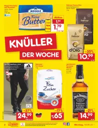 Gazetka promocyjna Netto Marken-Discount - Filial-Angebote - Gazetka - ważna od 21.05 do 21.05.2022 - strona 2 - produkty: asti, Bau, bohne, bohnen, butter, dallmayr, eis, hose, jack daniel, Jack Daniel’s, kaffee, kaffeebohnen, meggle, ndk, reis, Streichzart, südzucker, Sweathose, tennessee whiskey, Ti, tisch, whiskey, zucker