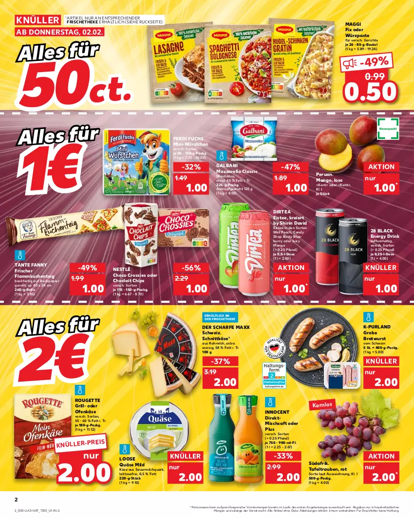 Aktueller Prospekt Kaufland - von 02.02 bis 08.02.2023 - strona 2 - produkty: angebot, auer, beutel, bratwurst, chips, choclait chips, choco crossies, crossies, drink, eier, eis, eistee, energy drink, ente, ferdi fuchs, flammkuchen, Flammkuchenteig, galbani, grill, grobe bratwurst, Innocent, Käse, kuchen, lack, lamm, Loose, maggi, maggi fix, mango, milch, Mini-Würstchen, mozzarella, nestlé, Ofen, Ofenkäse, papier, purland, quark, quäse, rel, rouge, rougette, saft, schnittkäse, schwein, tafeltrauben, tante fanny, tee, Ti, trauben, weichkäse, wein, wurst, würstchen, ZTE