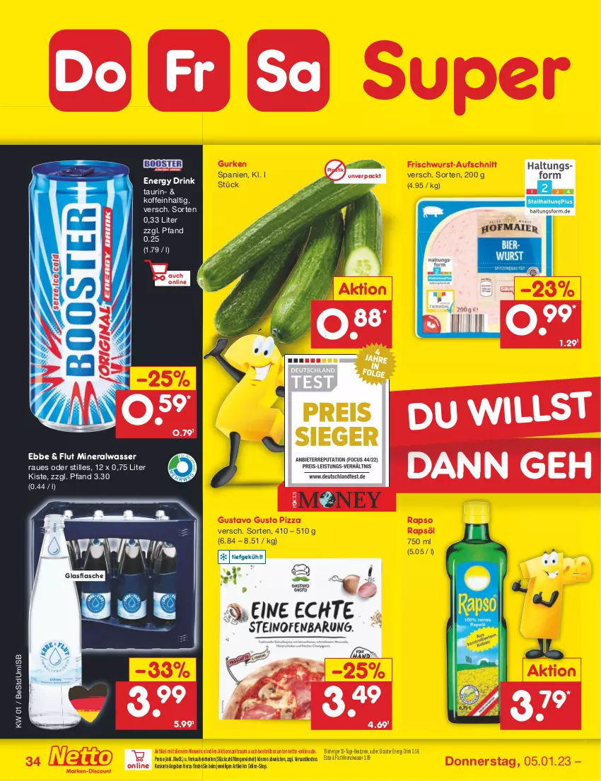 Aktueller Prospekt Netto Marken-Discount - Filial-Angebote - von 02.01 bis 07.01.2023 - strona 34 - produkty: Alwa, asti, aufschnitt, bestpreis, drink, eis, energy drink, flasche, frischwurst-aufschnitt, glasflasche, gurke, gurken, mineralwasser, ndk, pizza, rapso, rapsöl, reis, Ti, wasser, wurst