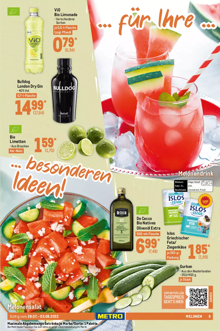 Aktueller Prospekt Metro - Food - von 28.07 bis 03.08.2022 - strona 9 - produkty: ananas, bio, bio limo, Bulldog, De Cecco, drink, dry gin, ecco, eis, elle, feta, flasche, galiamelone, getränk, getränke, gin, gurke, gurken, honig, honigmelone, honigmelonen, Käse, limette, limetten, limo, limonade, london dry, london dry gin, mac, melone, melonen, Mett, metten, milch, natives olivenöl, olive, oliven, olivenöl, olivenöl extra, Palette, reis, salat, Ti, tisch, vio bio limo, wasser, wassermelone, wassermelonen, WICK, ziegenkäse