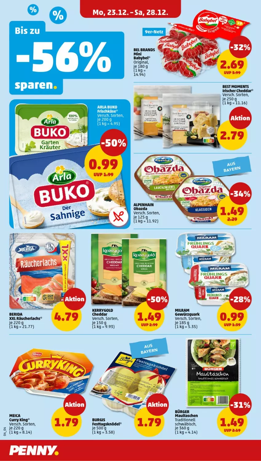 Aktueller Prospekt Penny - Prospekte - von 23.12 bis 28.12.2024 - strona 4 - produkty: Alpenhain, arla, arla buko, babybel, Bau, brot, Buko, cheddar, curry, Garten, gewürz, gewürzquark, gin, kerrygold, Knödel, kräuter, lachs, maultaschen, meica, mini babybel, obazda, quark, Räucherlachs, Tasche, taschen, Ti