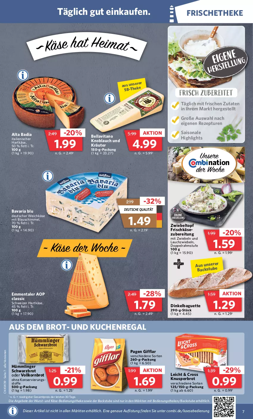 Aktueller Prospekt Combi - Prospekte - von 25.09 bis 30.09.2023 - strona 7 - produkty: angebot, angebote, Bad, baguette, bavaria blu, brot, deutscher weichkäse, doppelrahmstufe, eis, emmentaler, frischkäse, hartkäse, italienischer hartkäse, kaes, Käse, knoblauch, korn, Kornbrot, kräuter, kuchen, Lauchzwiebel, lauchzwiebeln, mit zwiebeln, regal, reis, rezept, Ria, Schwarzbrot, schweizer hartkäse, stube, Ti, topf, vita, vollkornbrot, weichkäse, wurst, ZTE, zwiebel, zwiebeln