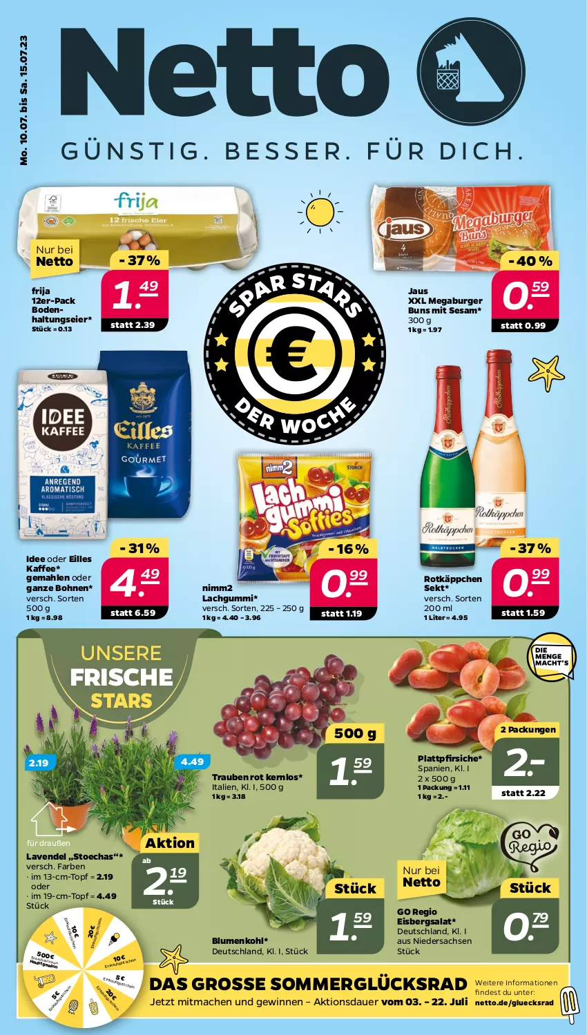 Aktueller Prospekt Netto - Woche 28 - von 10.07 bis 15.07.2023 - strona 1 - produkty: auer, blume, blumen, blumenkohl, bohne, bohnen, burger, burger buns, eier, eis, eisbergsalat, gutschein, kaffee, lachgummi, lavendel, mac, nimm2, pfirsich, pfirsiche, plattpfirsiche, rotkäppchen, sac, salat, sekt, sesam, Ti, topf, trauben