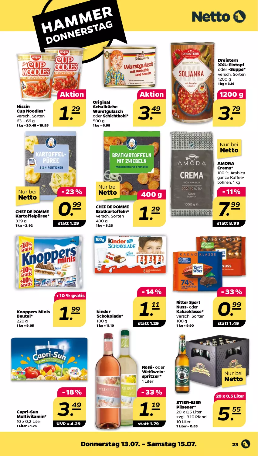 Aktueller Prospekt Netto - Woche 28 - von 10.07 bis 15.07.2023 - strona 23 - produkty: beutel, bier, bohne, bohnen, Cap, capri-sun, dreistern, eintopf, eis, gin, gulasch, kaffee, kaffeebohnen, kakao, kartoffel, kartoffeln, Kartoffelpüree, Kinder, kinder schokolade, knoppers, küche, Nissin, nuss, pils, pilsener, püree, reis, ritter, ritter sport, schoko, schokolade, Sport, Stier, suppe, Ti, topf, vita, wein, Weißwein, wurst