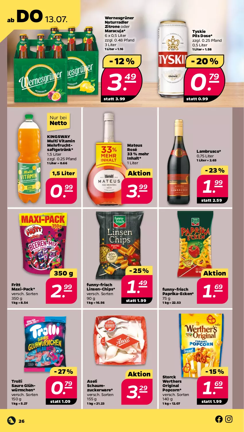 Aktueller Prospekt Netto - Woche 28 - von 10.07 bis 15.07.2023 - strona 26 - produkty: chips, frucht, fruchtsaft, fruchtsaftgetränk, funny-frisch, getränk, gin, gsw, Lambrusco, linsen, maracuja, mateus, natur, paprika, pils, popcorn, radler, saft, Schaumzucker, storck, Ti, trolli, tyskie, vita, zitrone, zucker