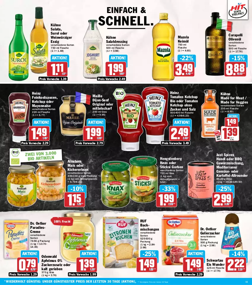 Aktueller Prospekt Hit - Wochenprospekt - von 11.08 bis 16.08.2025 - strona 11 - produkty: apfel, apfelmus, backmischung, Backmischungen, bio, creme, dijon-senf, Dr. Oetker, dressing, eis, erbsen, essig, feinkost, flasche, frucht, gelierzucker, gewürz, Gewürzmischung, gin, gurke, gurken, heinz, Hendl, hengstenberg, kartoffel, keimöl, ketchup, kichererbsen, Kühne, maille, mais, mayonnaise, mazola, natur, natura, odenwald, olive, oliven, olivenöl, reis, salat, salatdressing, salz, sauce, saucen, Schwartau, senf, Ti, tomate, tomaten, tomaten ketchup, veggie, wein, Yo, ZTE, zucker