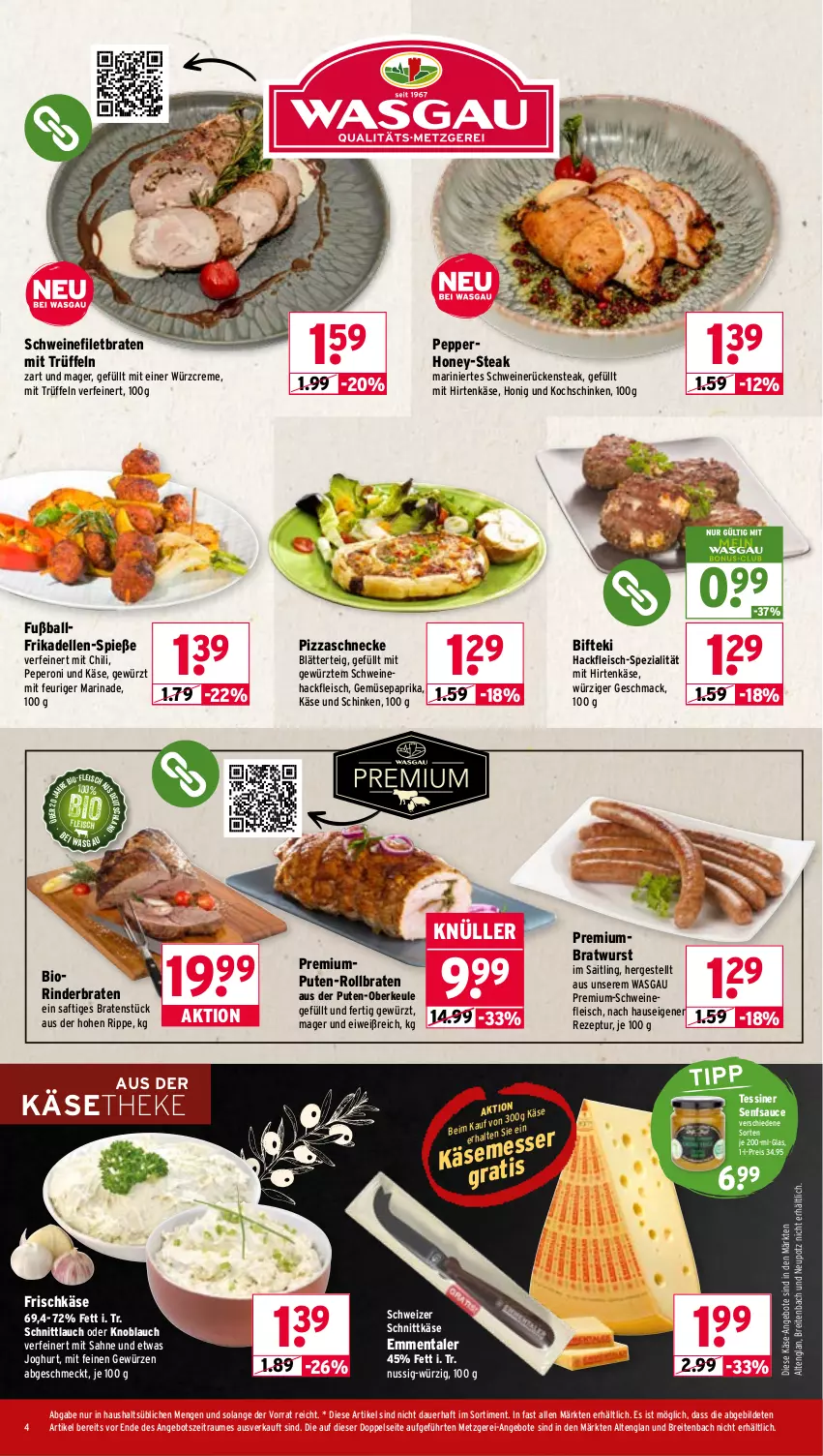 Aktueller Prospekt Wasgau - von 10.11 bis 15.11.2025 - strona 4 - produkty: angebot, angebote, auer, ball, Bifteki, bio, blätterteig, braten, bratwurst, Brei, chili, creme, dell, eis, elle, emmentaler, filet, fleisch, frikadellen, frischkäse, Fußball, gewürz, hackfleisch, hirtenkäse, honig, joghur, joghurt, Käse, käsetheke, knoblauch, kochschinken, mac, marinade, nuss, paprika, peperoni, Peroni, pizza, pute, reis, rezept, rind, rinder, rinderbraten, rollbraten, Rückensteak, saft, sahne, sauce, schinken, schnittkäse, schnittlauch, schwein, schweine, schweinefilet, schweinefleisch, Schweinehackfleisch, schweinerücken, schweizer schnittkäse, senf, Spezi, steak, Ti, Trüffel, wein, weine, wurst, ZTE