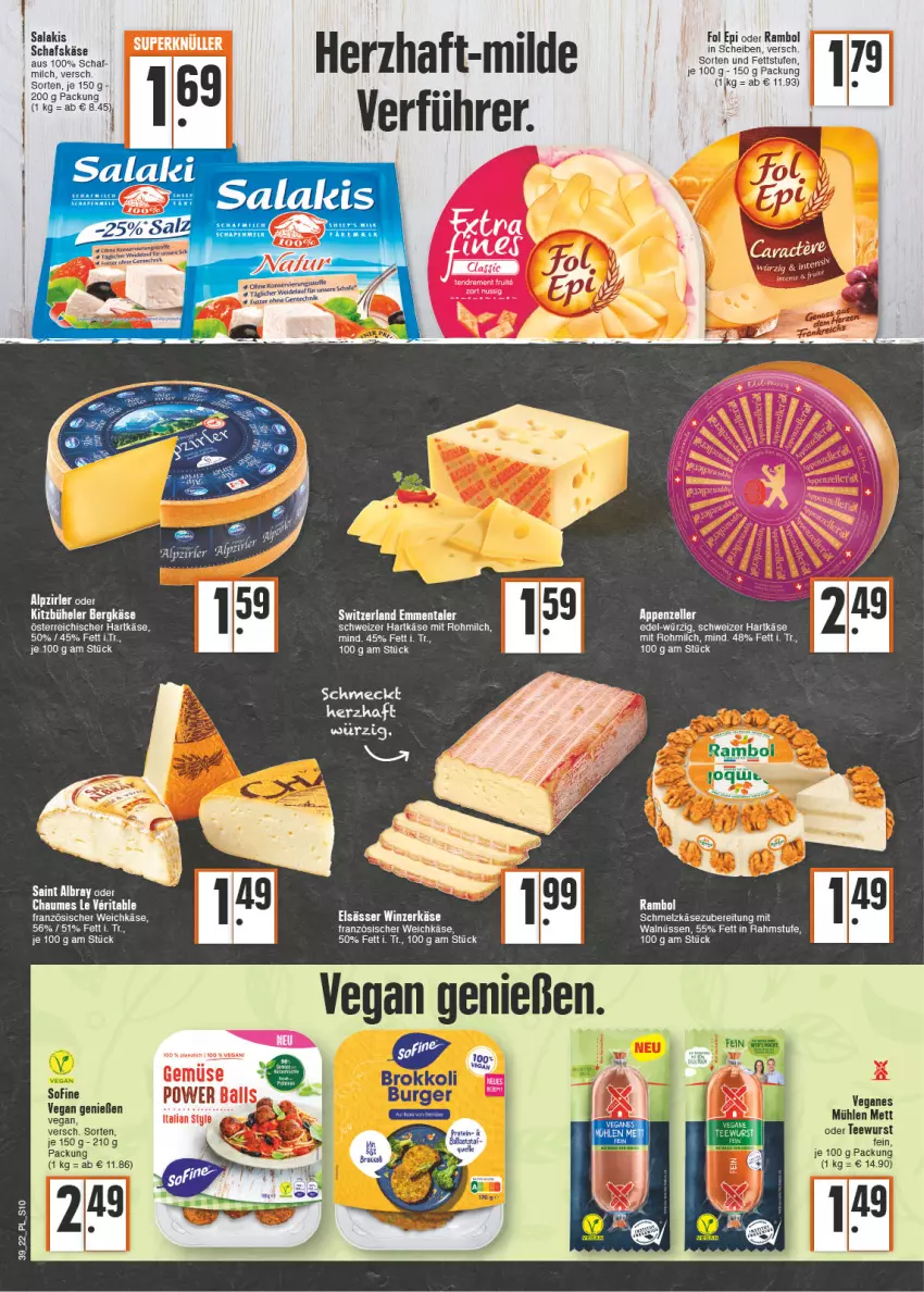 Aktueller Prospekt E Center - Angebote der Woche - von 26.09 bis 01.10.2022 - strona 10 - produkty: albray, Bergkäse, chaumes, ente, fol epi, französischer weichkäse, hartkäse, Käse, Mett, milch, saint albray, salakis, salz, schafskäse, Schmelzkäse, schmelzkäsezubereitung, schweizer hartkäse, tee, teewurst, weichkäse, wurst