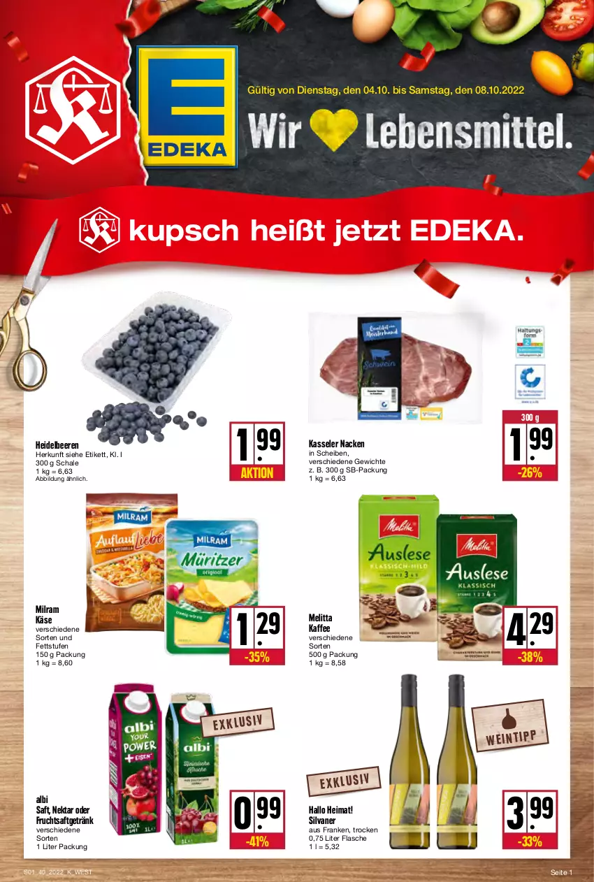 Aktueller Prospekt Kupsch - Angebote der Woche - von 04.10 bis 08.10.2022 - strona 1 - produkty: beere, beeren, deka, flasche, frucht, fruchtsaft, fruchtsaftgetränk, getränk, heidelbeere, heidelbeeren, kaffee, Käse, kasseler, melitta, milram, Nektar, saft, Schal, Schale, silvaner, Ti