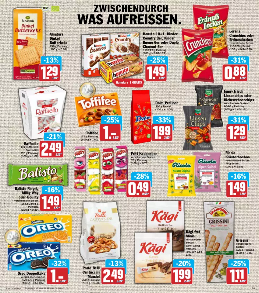 Aktueller Prospekt Aez - Prospekte - von 28.02 bis 05.03.2022 - strona 11 - produkty: balisto, beutel, bounty, butter, butterkeks, cantuccini, chips, cin, cola, crunchips, daim, duplo, eis, elle, erbsen, erdnuss, Funny Frisch, grissini, hanuta, Kägi, keks, kichererbsen, Kinder, kinder bueno, kinder country, kokos, kräuter, linsen, lorenz, lorenz crunchips, mandel, milky way, natur, natura, nuss, oreo, pralinen, raffaello, reis, reiss, Ricola, riegel, Spezi, teller, Ti, toffifee, tuc