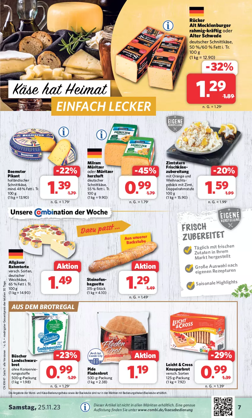 Aktueller Prospekt Combi - Prospekte - von 20.11 bis 25.11.2023 - strona 7 - produkty: angebot, angebote, baguette, Beemster, brot, burger, deutscher schnittkäse, deutscher weichkäse, doppelrahmstufe, eis, Fladenbrot, frischkäse, holländischer schnittkäse, kaes, Käse, LG, milram, Ofen, orange, regal, reis, rezept, schnittkäse, Schwarzbrot, steinofen, stube, Ti, torte, weichkäse, wurst, ZTE